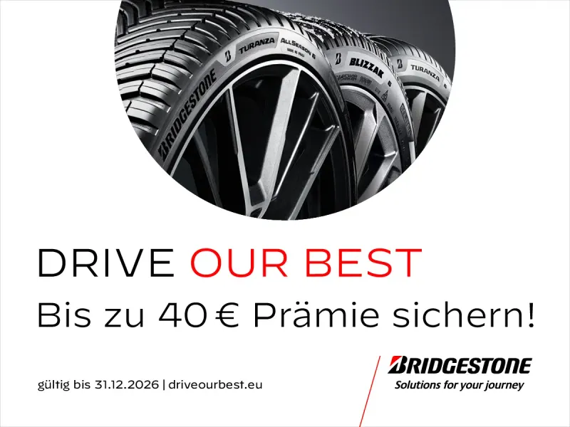 Werbebild Bridgestone Aktion Drive Our Best bis zu 40€ Prämie sichern mit Bridgestone Reifen